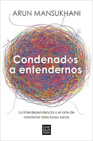 Condenados a entendernos | 9788466675239 | Mansukhani, Arun