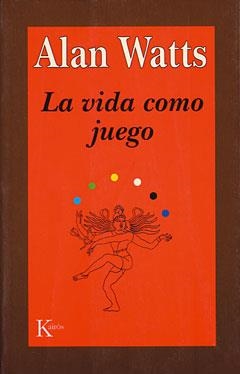 Vida como juego, La | 9788472453210 | Watts, Alan