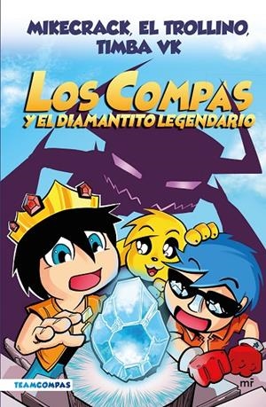 Compas 1 : Los Compas y el diamantito legendario (edición a color) | 9788427050785 | Mikecrack / El Trollino / Timba Vk