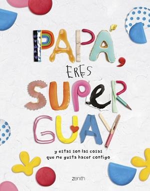 Papá, eres superguay | 9788408269786 | AA.VV.