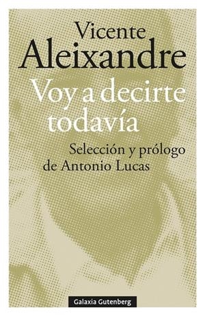 Voy a decirte todavía | 9788419075758 | Aleixandre, Vicente