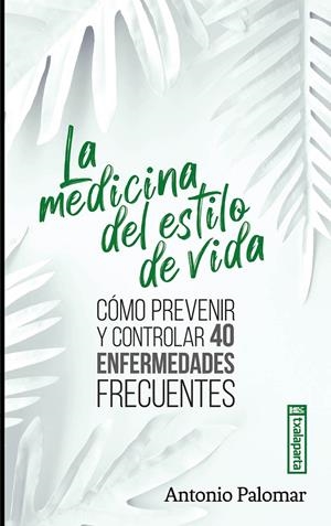 Medicina del estilo de vida, La | 9788419319425 | Palomar García, Antonio