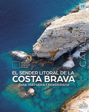 Sender litoral de la Costa Brava, El | 9788482168418 | Gonzalez Estevez, Argemir