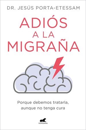 Adiós a la migraña | 9788419248527 | Porta-Etessam, Dr. Jesús