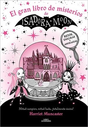 Isadora Moon : El gran libro de misterios de Isadora Moon | 9788419507310 | Muncaster, Harriet