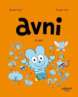 Avni 5 : És únic! | 9788418909887 | Pujol, Romain / Caut, Vincent