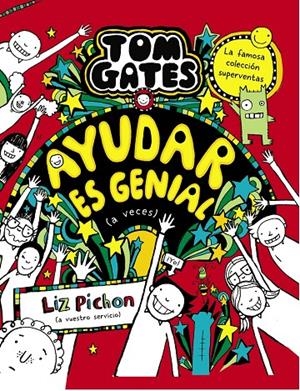Tom Gates, 20 : Ayudar es genial (a veces) | 9788469669136 | Pichon, Liz