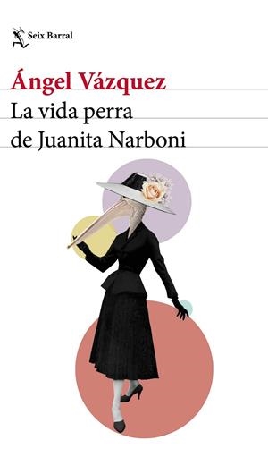 Vida perra de Juanita Narboni, La | 9788432232954 | Vázquez, Ángel