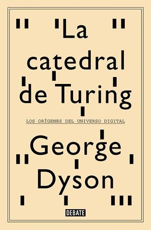 Catedral de Turing, La | 9788418056659 | Dyson, George