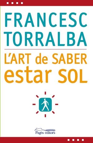 Art de saber estar sol, L' | 9788497798341 | Torralba, Francesc