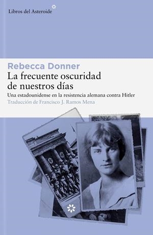 Frecuente oscuridad de nuestros días, La | 9788419089458 | Donner, Rebecca