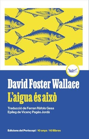 Aigua és això, L' | 9788419332271 | Wallace, David Foster