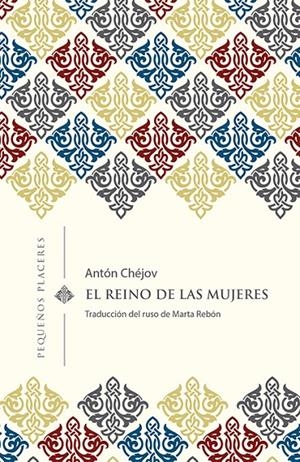 Reino de las mujeres, El | 9788494898730 | Chéjov, Antón