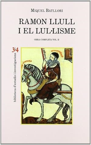 Ramon Llull i el lul·lisme | 9788475023793 | Batllori, MIquel