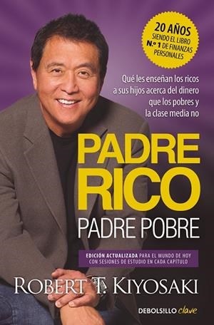 Padre Rico, padre Pobre | 9788466373005 | Kiyosaki, Robert T.