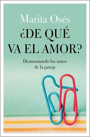 De qué va el amor? | 9788418015021 | Osés, Marita