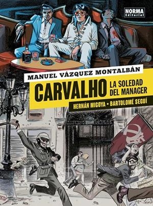 Carvalho 2 : La soledad del mánager | 9788467939521 | Migoya, Hernán / Seguí, Bartolomé / Vázquez Montalbán, Manuel