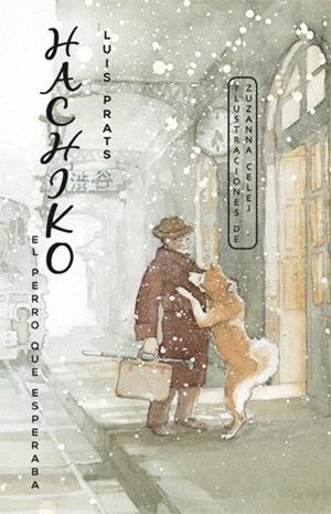 Hachiko. El perro que esperaba | 9788424655464 | Prats, Lluís