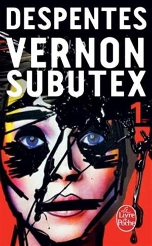 Vernon Subutex 1 | 9782253087663 | Despentes, Virginie