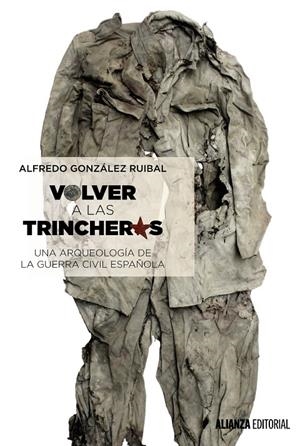 Volver a las trincheras | 9788491042372 | González Ruibal, Alfredo