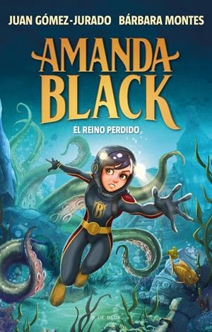 Amanda Black 8 : El Reino Perdido | 9788419378309 | Gómez-Jurado, Juan / Montes, Bárbara