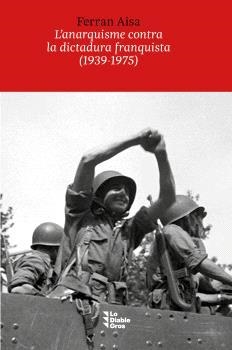 Anarquisme contra la dictadura franquista (1939-1975), L' | 9788412564556 | Aisa, Ferran