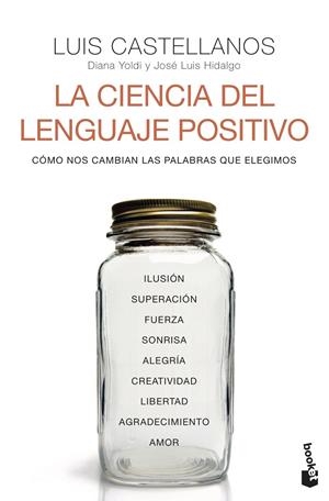 Ciencia del lenguaje positivo, La | 9788408242611 | Castellanos, Luis / Yoldi, Diana / Hidalgo, José Luis
