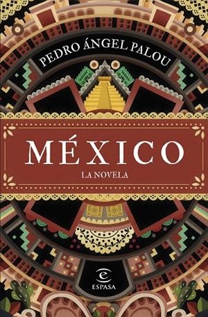 México : La novela | 9788467070217 | Palou, Pedro Ángel