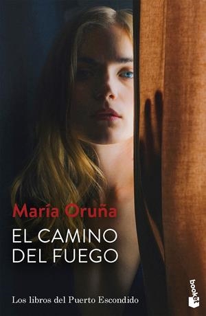 Puerto Escondido 5 : El camino del fuego | 9788423363308 | Oruña, María