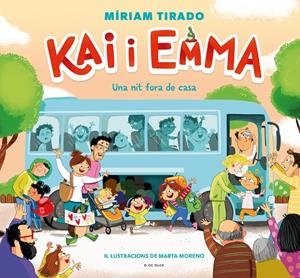 Kai i Emma 5 : Una nit fora de casa | 9788419378491 | Tirado, Míriam