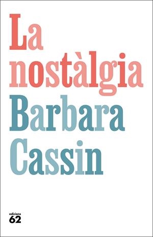 Nostàlgia, La | 9788429781281 | Cassin, Barbara