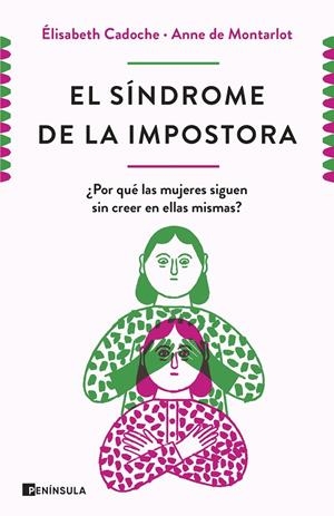 Síndrome de la impostora, El | 9788499429670 | Cadoche, Elisabeth / Montarlot, Anne de
