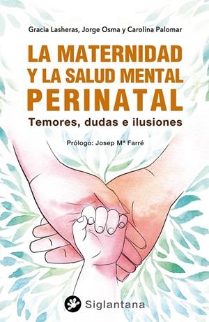 Maternidad y la salud mental perinatal, La | 9788418556487 | Lasheras, Gracia / Osma, Jorge / Palomar Pérez, Carolina
