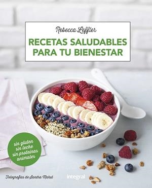 Recetas saludables para tu bienestar | 9788491181002 | Leffler, Rebecca