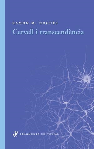 Cervell i transcendència | 9788492416431 | Nogués, Ramon M.