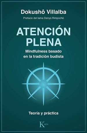 Atención plena : Mindfulness basado en la tradición budista | 9788499886763 | Villalba, Dokushô
