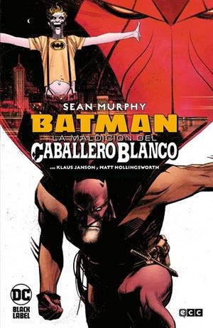 Batman : La maldición del Caballero Blanco | 9788418660429 | Murphy, Sean / Janson, Klaus / Hollingsworth, Matt