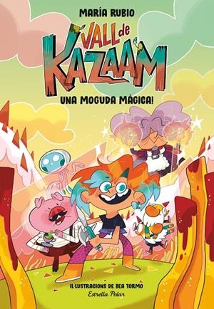 Vall de Kazaam 1, La : Una moguda màgica! | 9788413891866 | Rubio, María / Tormo, Bea