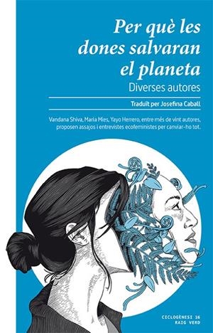 Per què les dones salvaran el planeta | 9788416689859 | AA.DD.