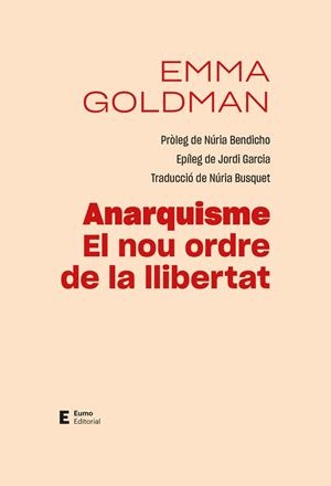 Anarquisme : El nou ordre de la llibertat | 9788497668088 | Goldman, Emma