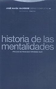 Obras Completas 4 : Historia de las mentalidades | 9788481643848 | Valverde, José María