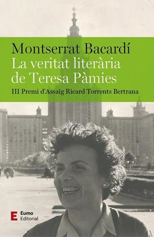 Veritat literària de Teresa Pàmies, La | 9788497668095 | Bacardí Tomàs, Montserrat