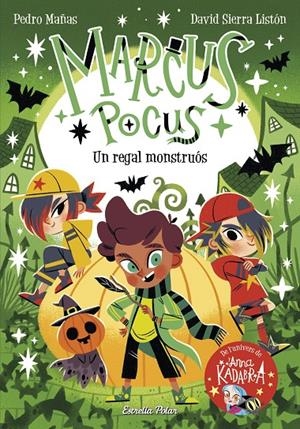 Marcus Pocus 2 : Un regal monstruós | 9788413893419 | Mañas, Pedro / Sierra Listón, David