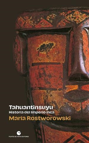Tahuantinsuyu : Historia del Imperio inca | 9788418322327 | Rostworowski, María