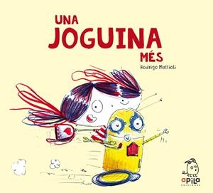 Joguina més, Una | 9788417028589 | Mattioli, Rodrigo
