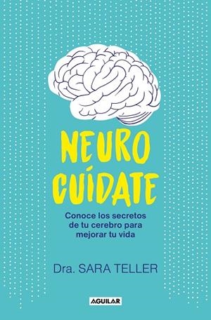 Neurocuídate | 9788403524026 | Teller, Sara