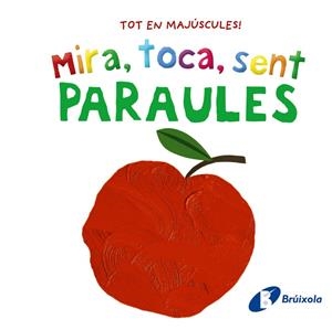 Mira, toca, sent : Paraules | 9788413492858 | AA.DD.