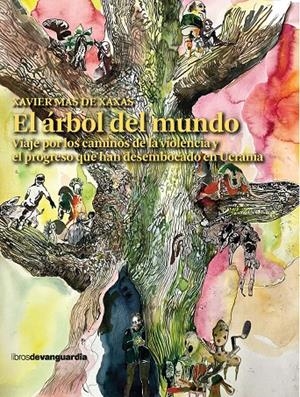 Árbol del mundo, El | 9788418604164 | Mas de Xaxàs, Xavier