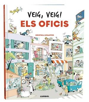 Veig, veig! : Els oficis | 9788411580328 | Losantos, Cristina