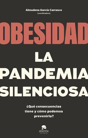 Obesidad, la pandemia silenciosa | 9788413442662 | AA.VV.